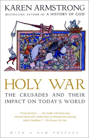 Holy War: The Crusades and Their Impact on Today’s Society