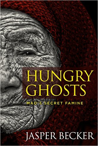 HUNGRY GHOSTS—MAO’S SECRET FAMINE