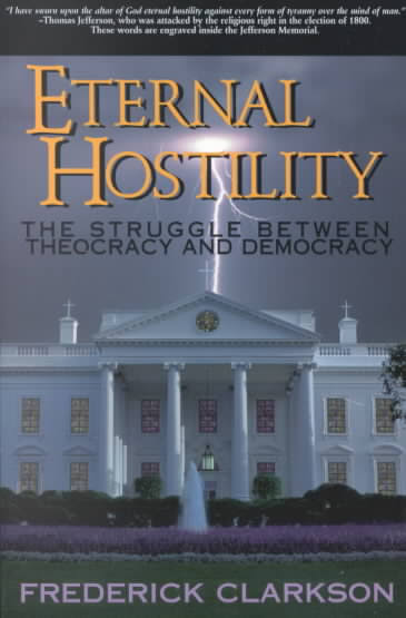 ETERNAL HOSTILITY: THE STRUGGLE BETWEEN THEOCRACY AND DEMOCRACY
