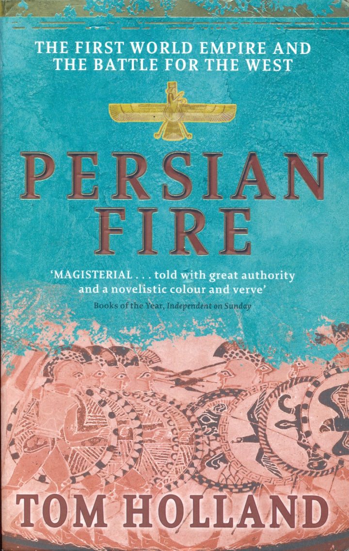 PERSIAN FIRE By Tom Holland